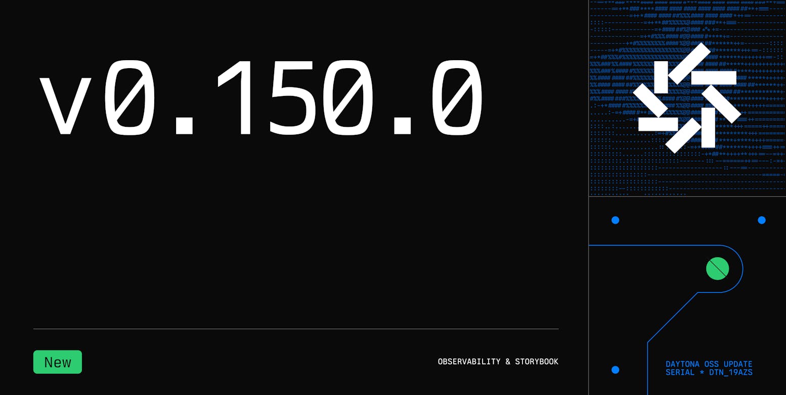 Daytona v0.150.0 OTel Observability & Storybook - Dark