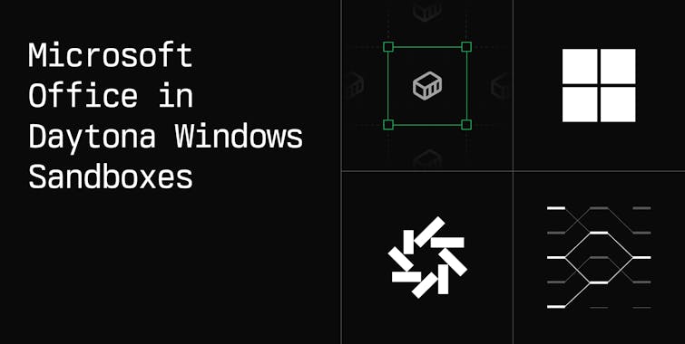 Microsoft Office in Daytona Windows Sandboxes