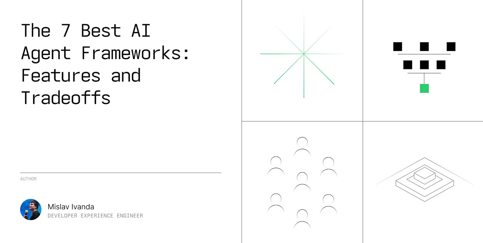 The 7 Best AI Agent Frameworks: Features and Tradeoffs