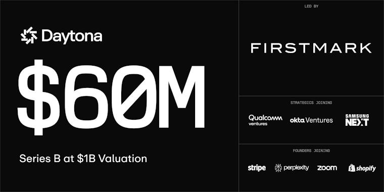 Daytona Raises $60M Series B to Build the Agent Cloud