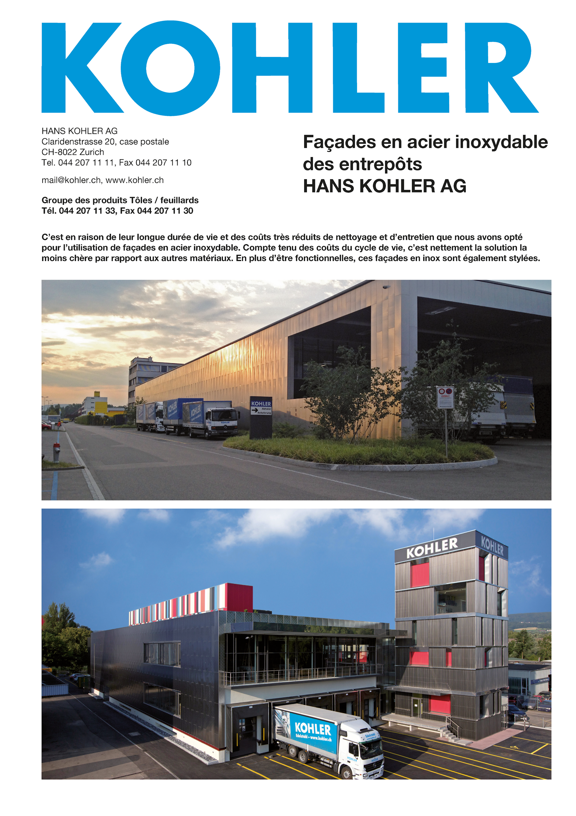 Façades en acier inoxydable  des entrepôts  HANS KOHLER AG