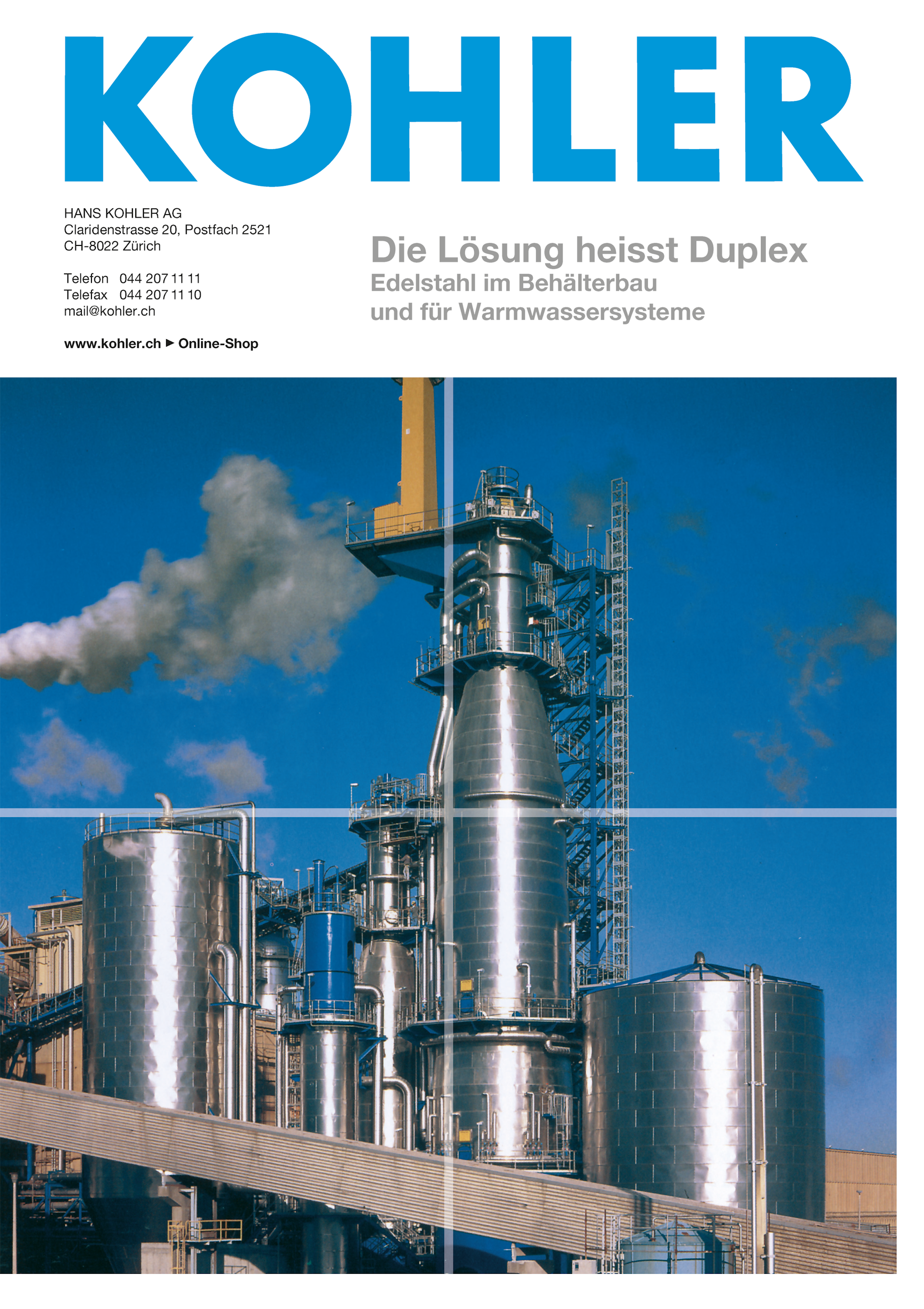 Die Lösung heisst Duplex – Edelstahl im Behälterbau und für Warmwassersysteme