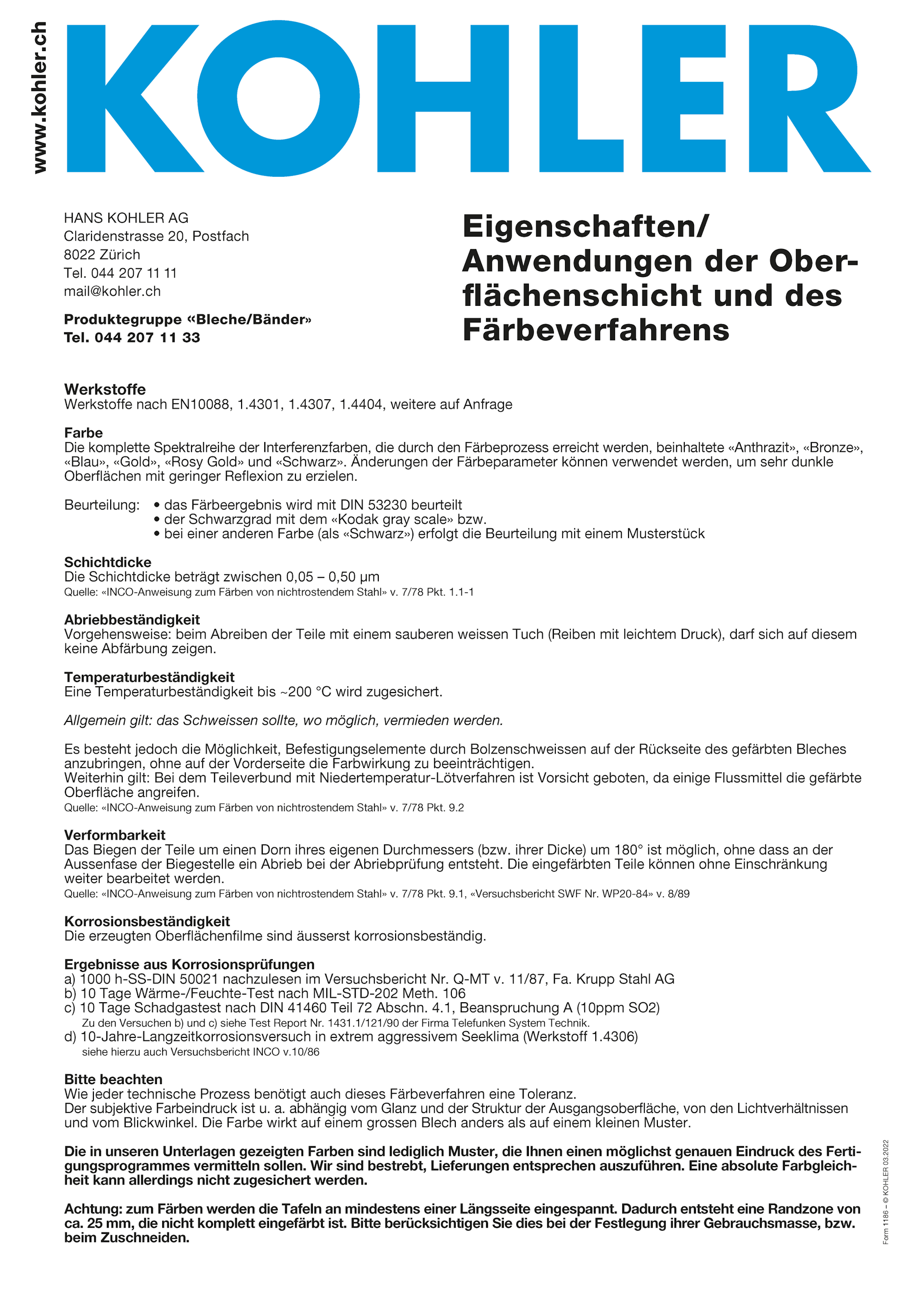 Eigenschaften / Anwendungen der Oberflächenschicht und des Färbeverfahrens