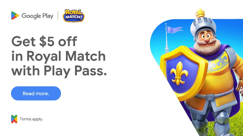 Get € 5 off in Royal Match with Play Pass.