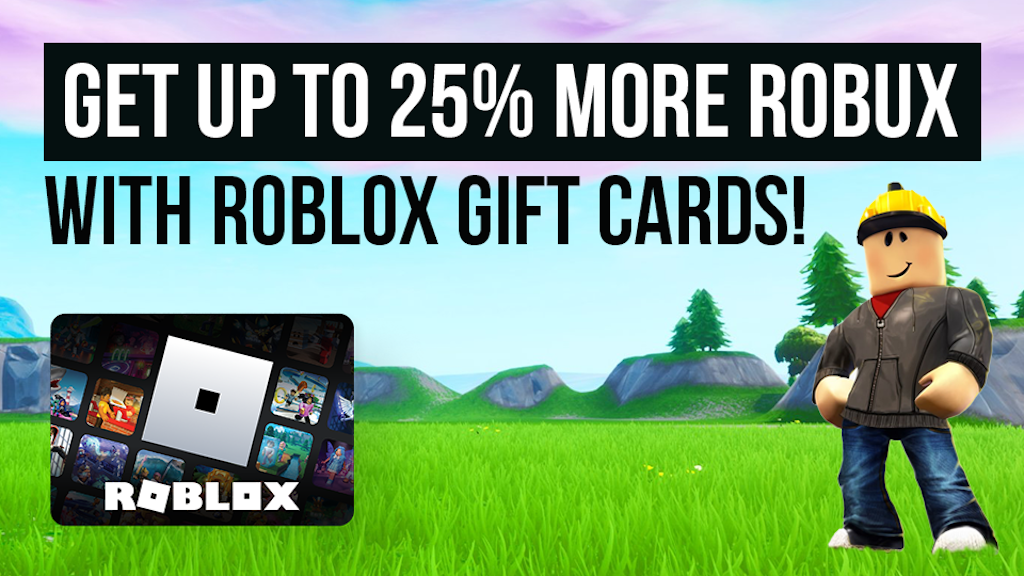 Up to 25% More Robux Get Up to 25% More Robux with Roblox Gift Cards!