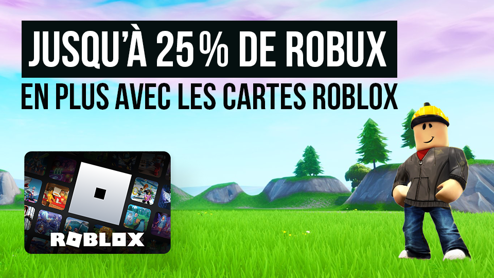 Obtenez jusqu’à 25 % de Robux en plus avec les cartes Roblox