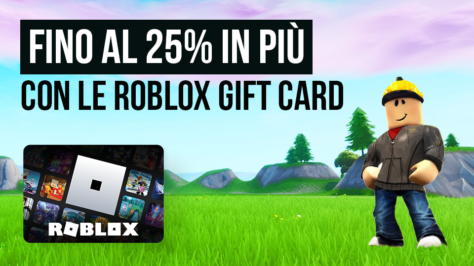 Fino al 25% in più Robux con le Roblox Gift Card