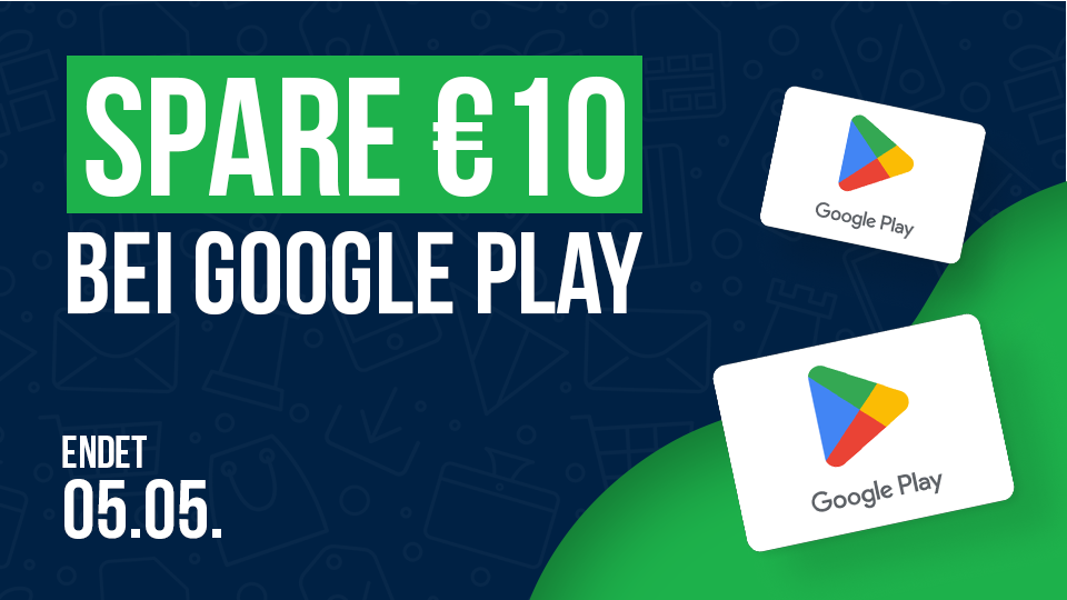 Spare €10 bei Google Play