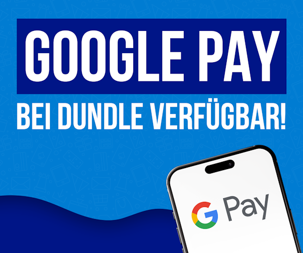 Google Pay bei dundle verfügbar