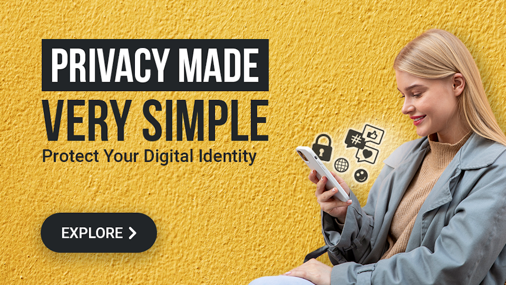Privacy Made Simple Protect Your Digital Identity