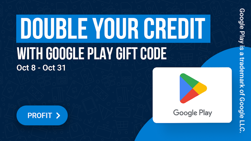 Double your Google Play Credit On dundle from 8 to 31 Oct by buying a Google Play gift card