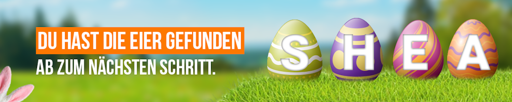 Du hast die Eier gefunden! Ab zum nächsten Schritt.