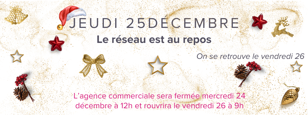 jeudi 25 décembre le réseau est au repos