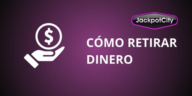 como retirar dinero de jackpotcity