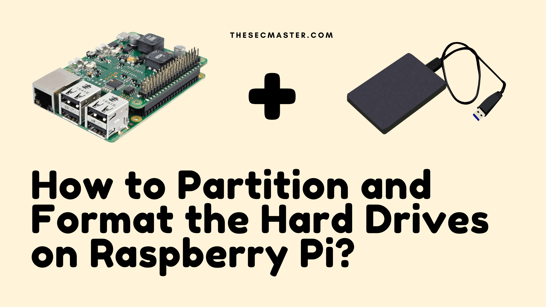 Partition And Format The Hard Drives On Raspberry Pi