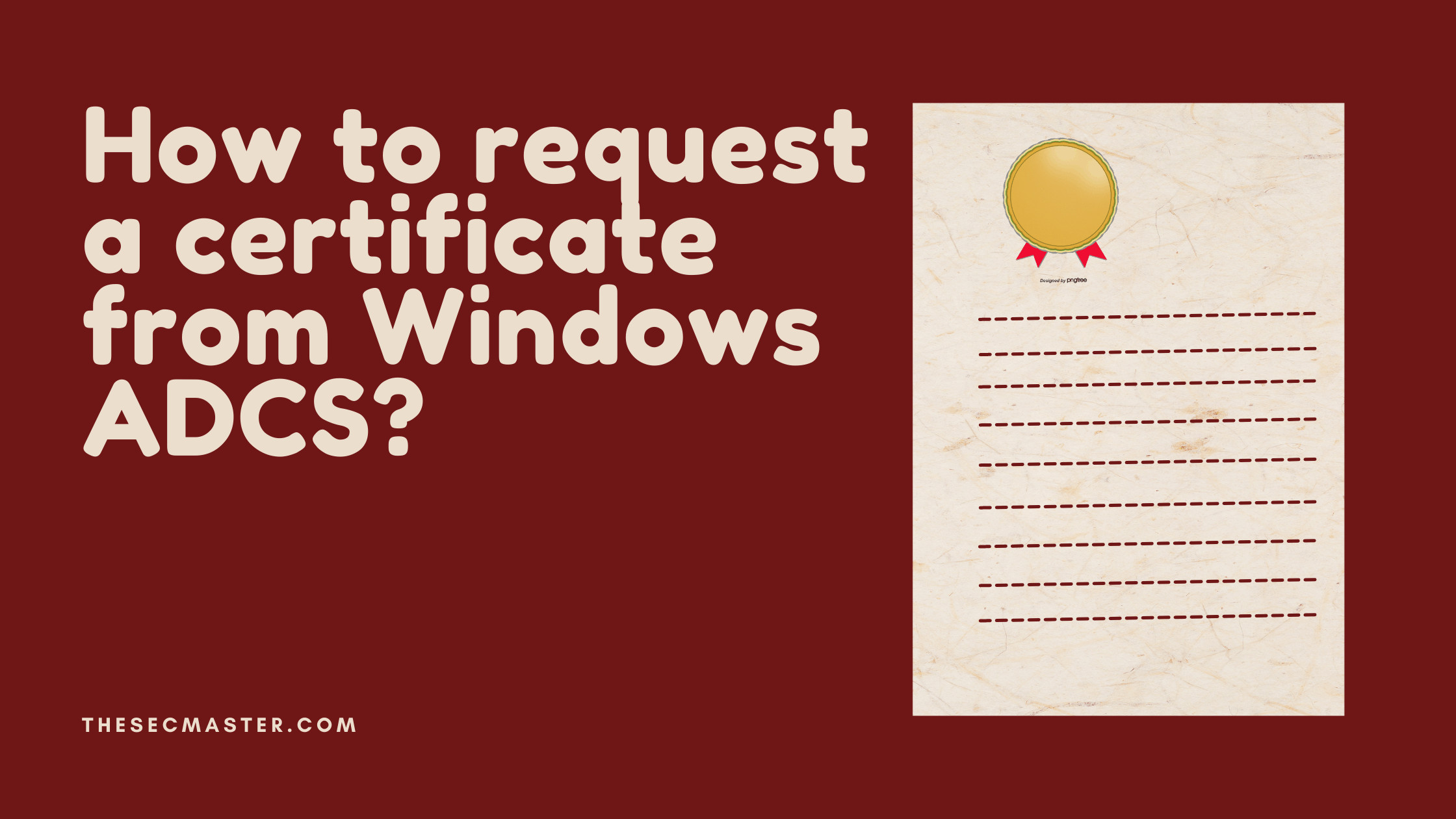 How To Request A Certificate From Windows Adcs