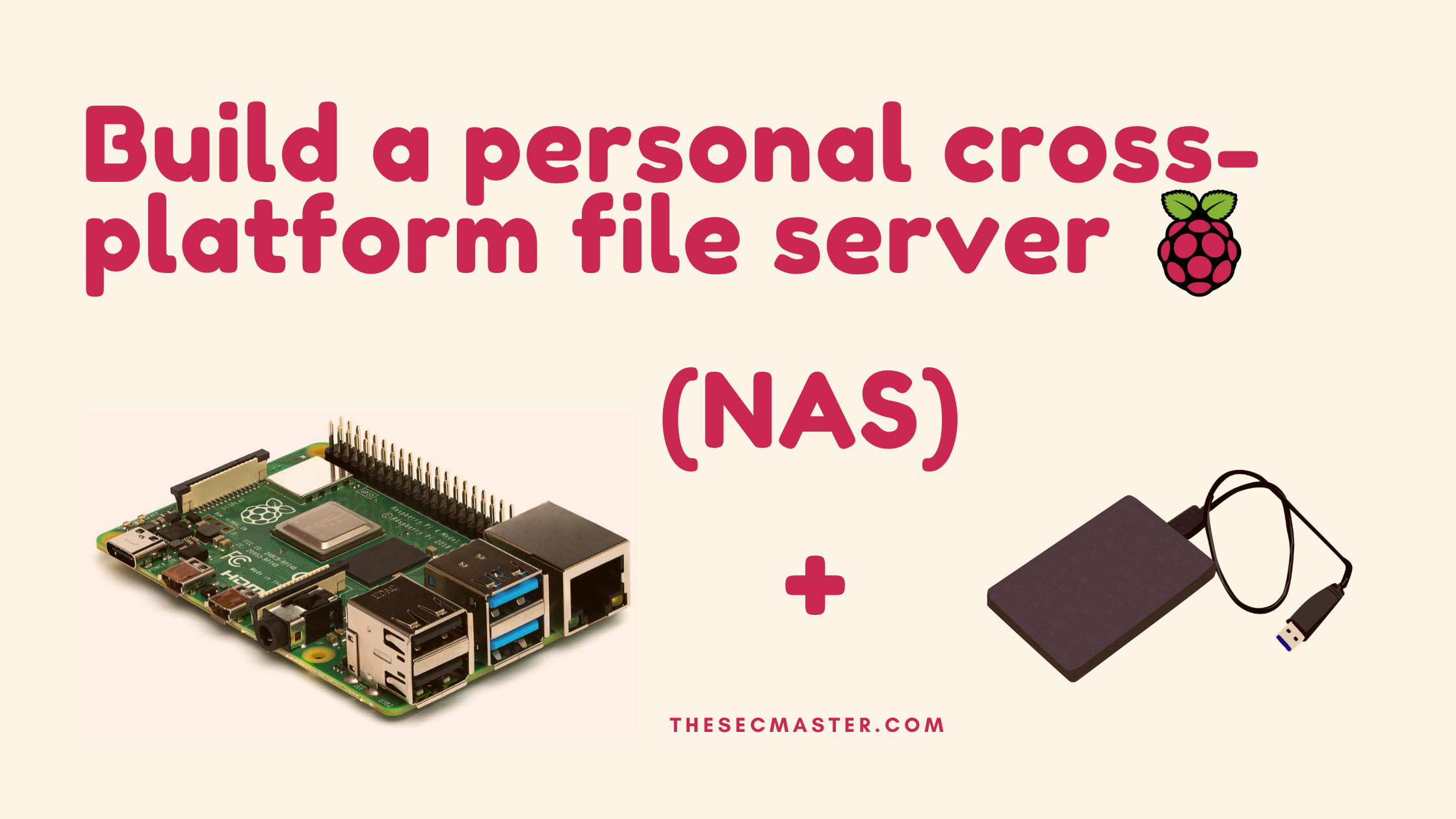 The Ultimate Guide To Build A Personal Cross Platform File Server On Raspberry Pi