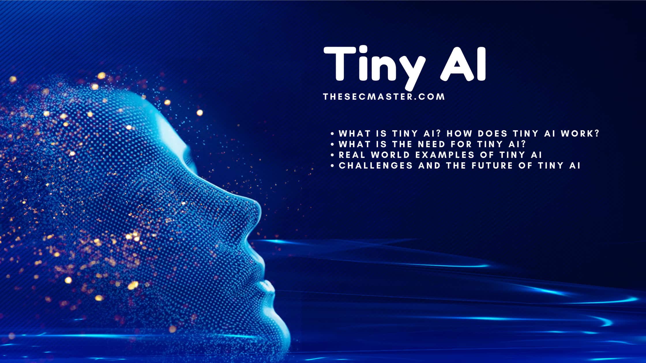 How Does Tiny Ai Work What Is The Need For Tiny Ai Challenges With Real World Examples Of Tiny Ai