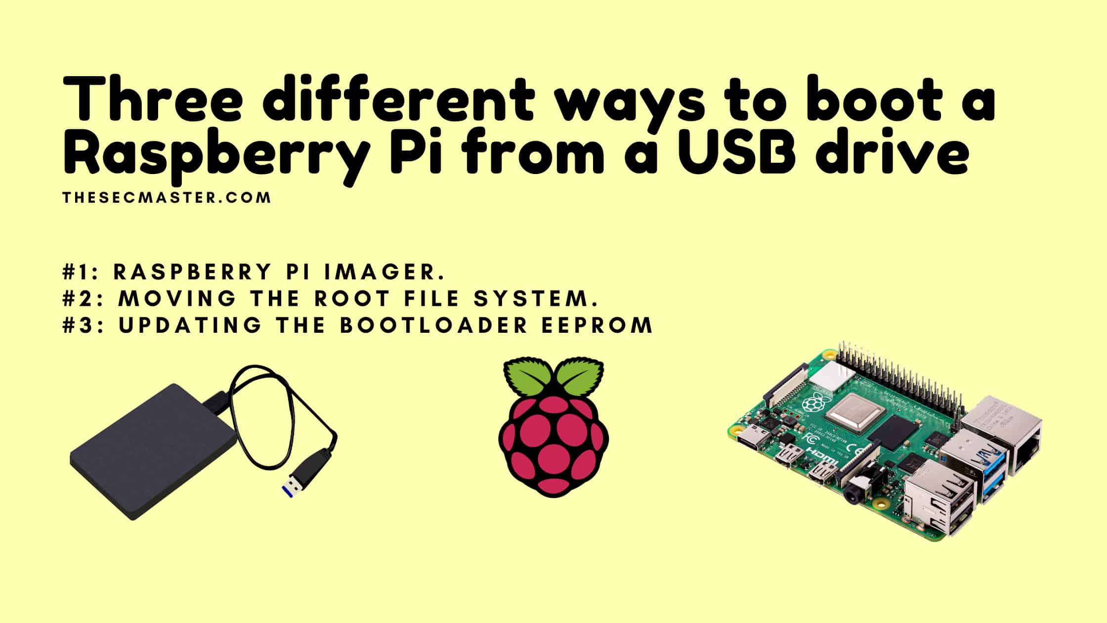Three Different Ways To Boot A Raspberry Pi From A Usb Drive