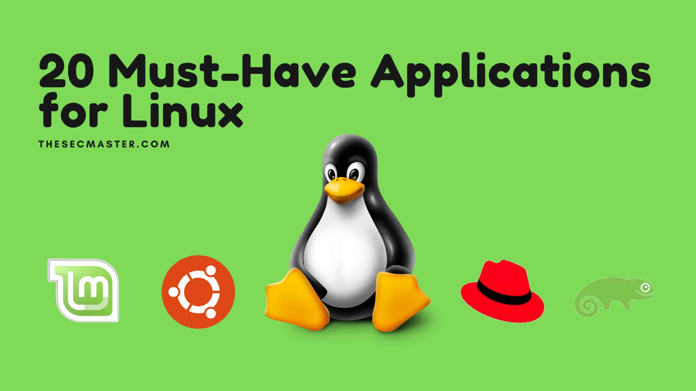 20 Must Have Applications For Linux
