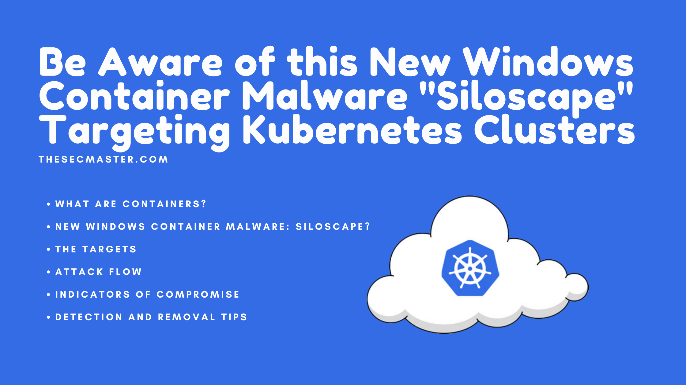 Windows Container Malware Siloscape Targeting Kubernetes Clusters