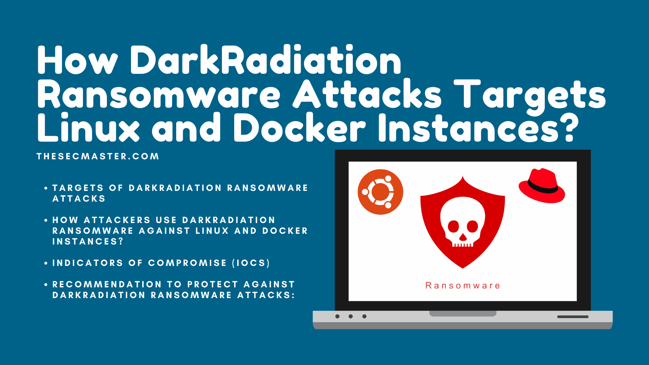 How Darkradiation Ransomware Attacks Targets Linux And Docker Instances