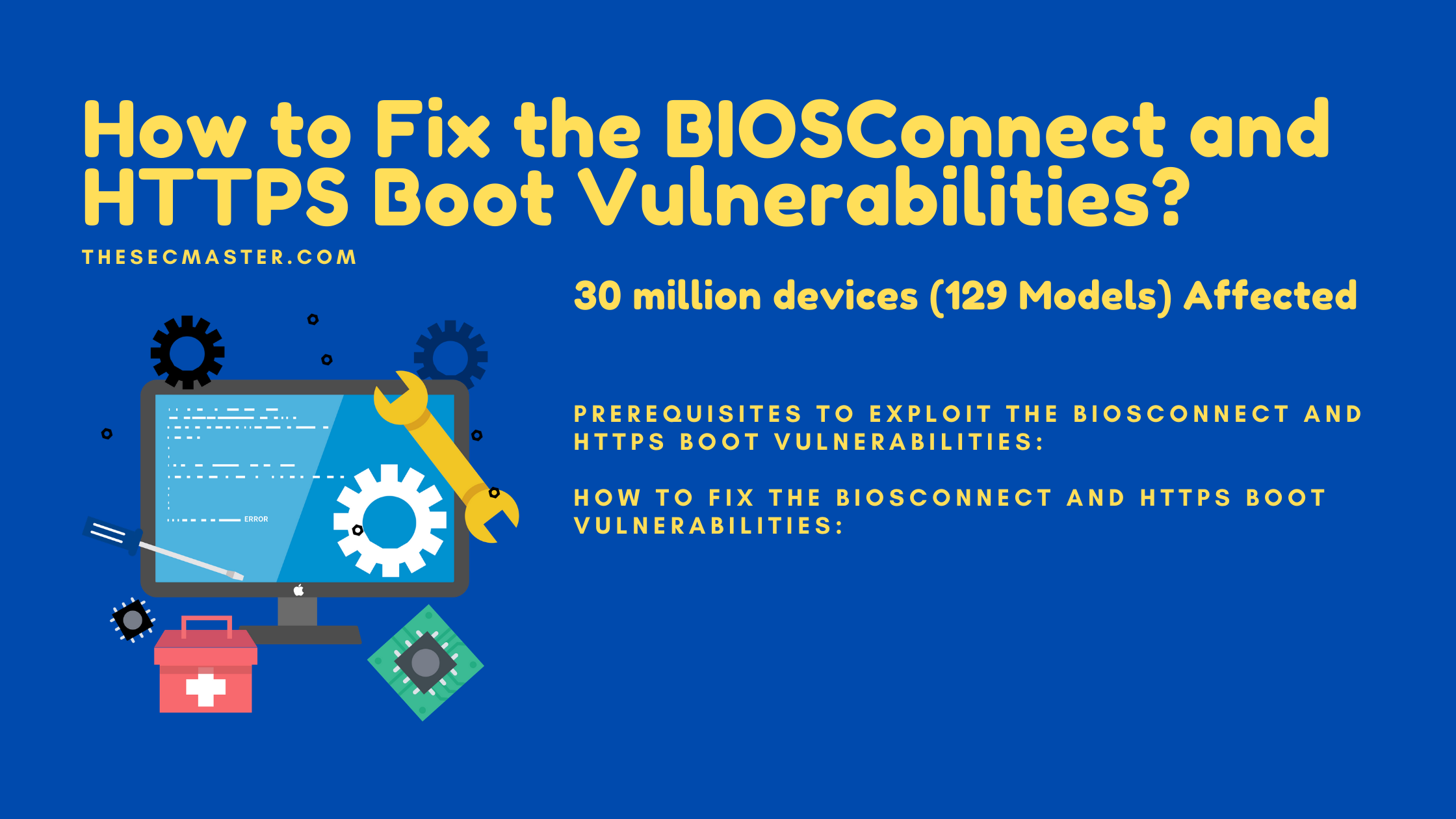 How To Fix The Biosconnect And Https Boot Vulnerabilities Found On 129 Dell Models 30 Million Devices