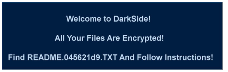 Darkside Ransomware Attack Message