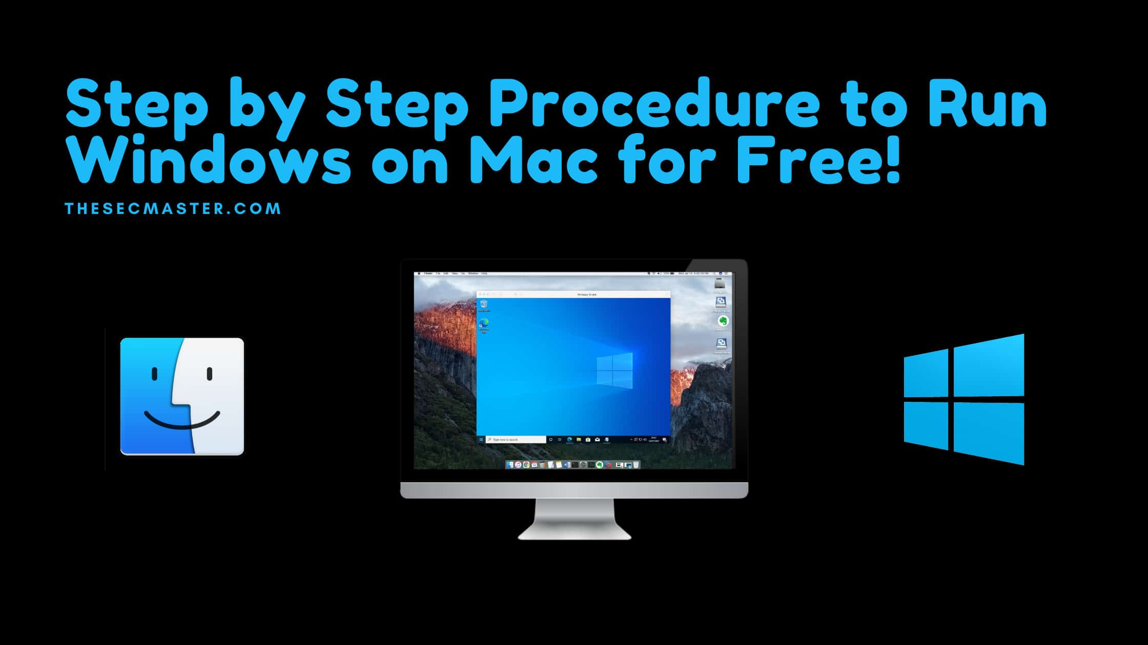 Step By Step Procedure To Run Windows On Mac For Free
