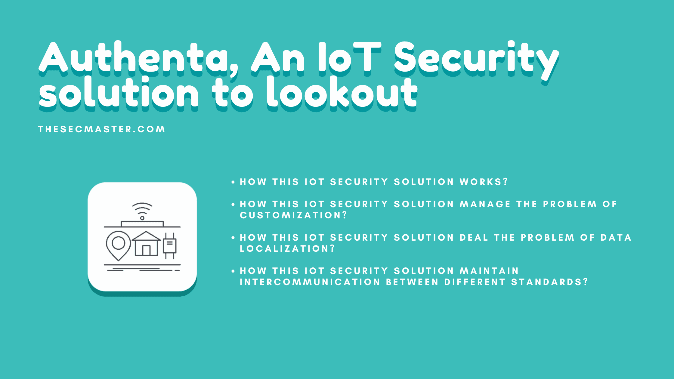 Authenta An Iot Security Solution To Lookout