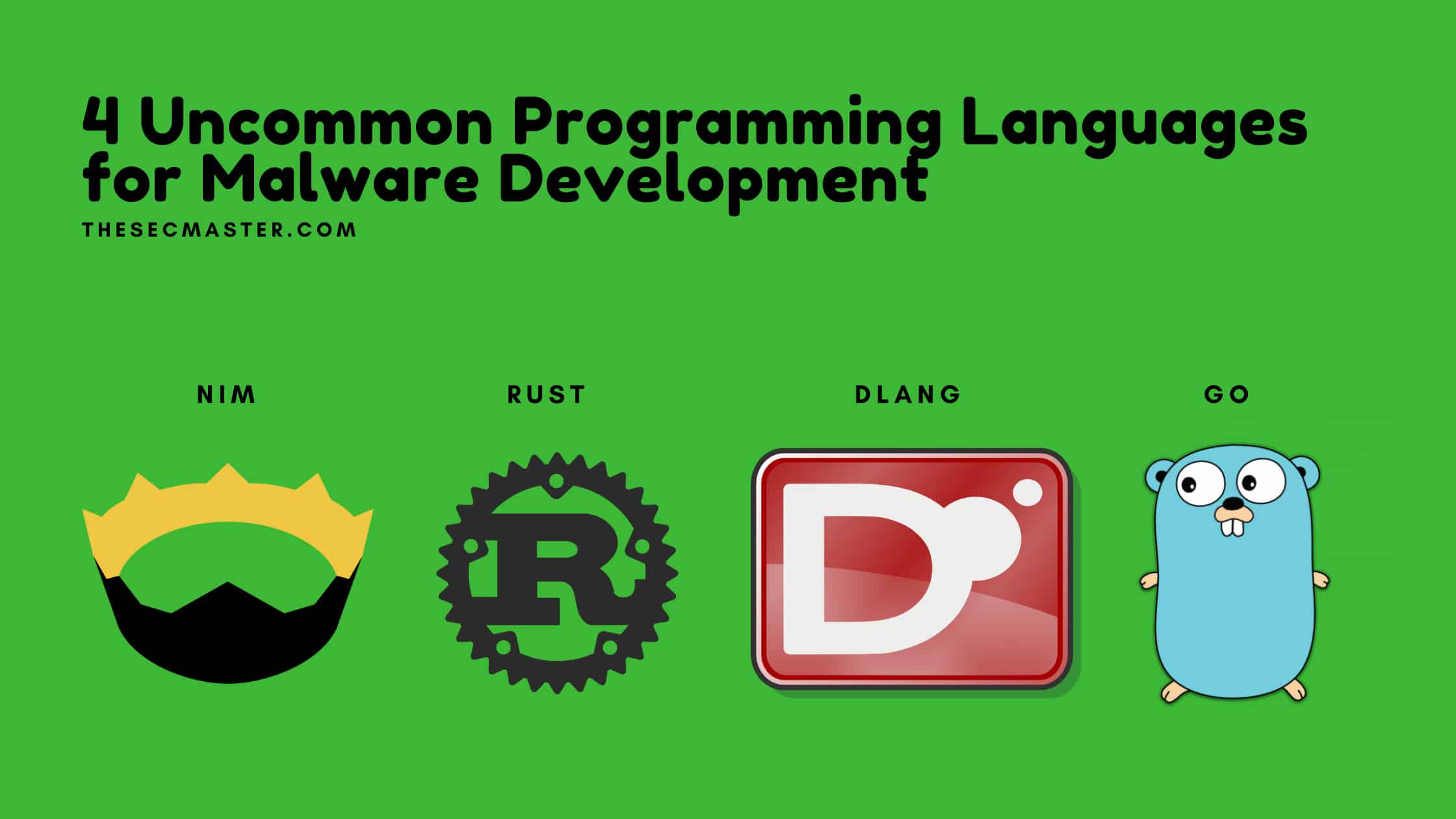 4 Uncommon Programming Languages For Malware Development