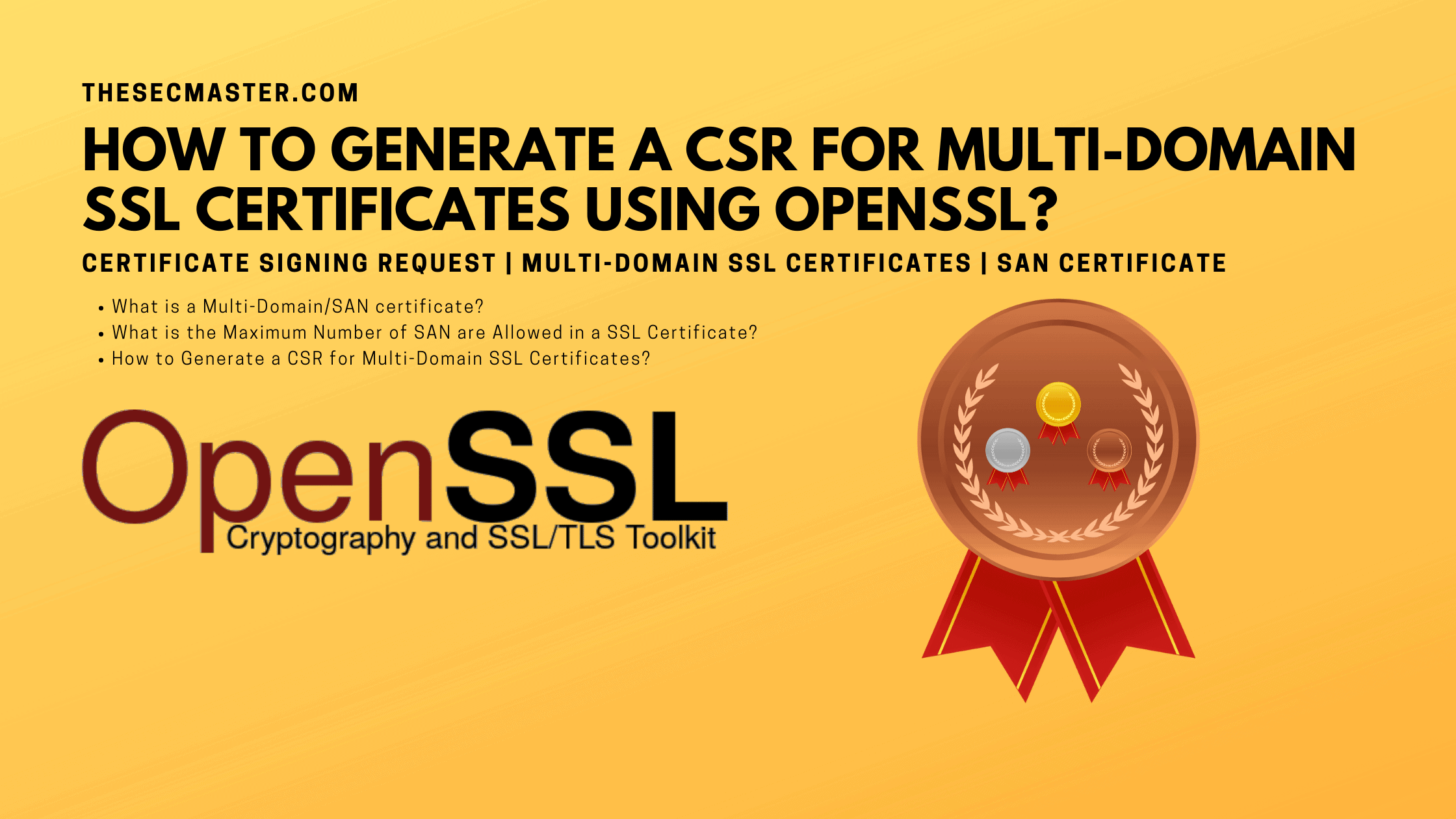 How To Generate A Csr For Multi Domain Ssl Certificates Using Openssl