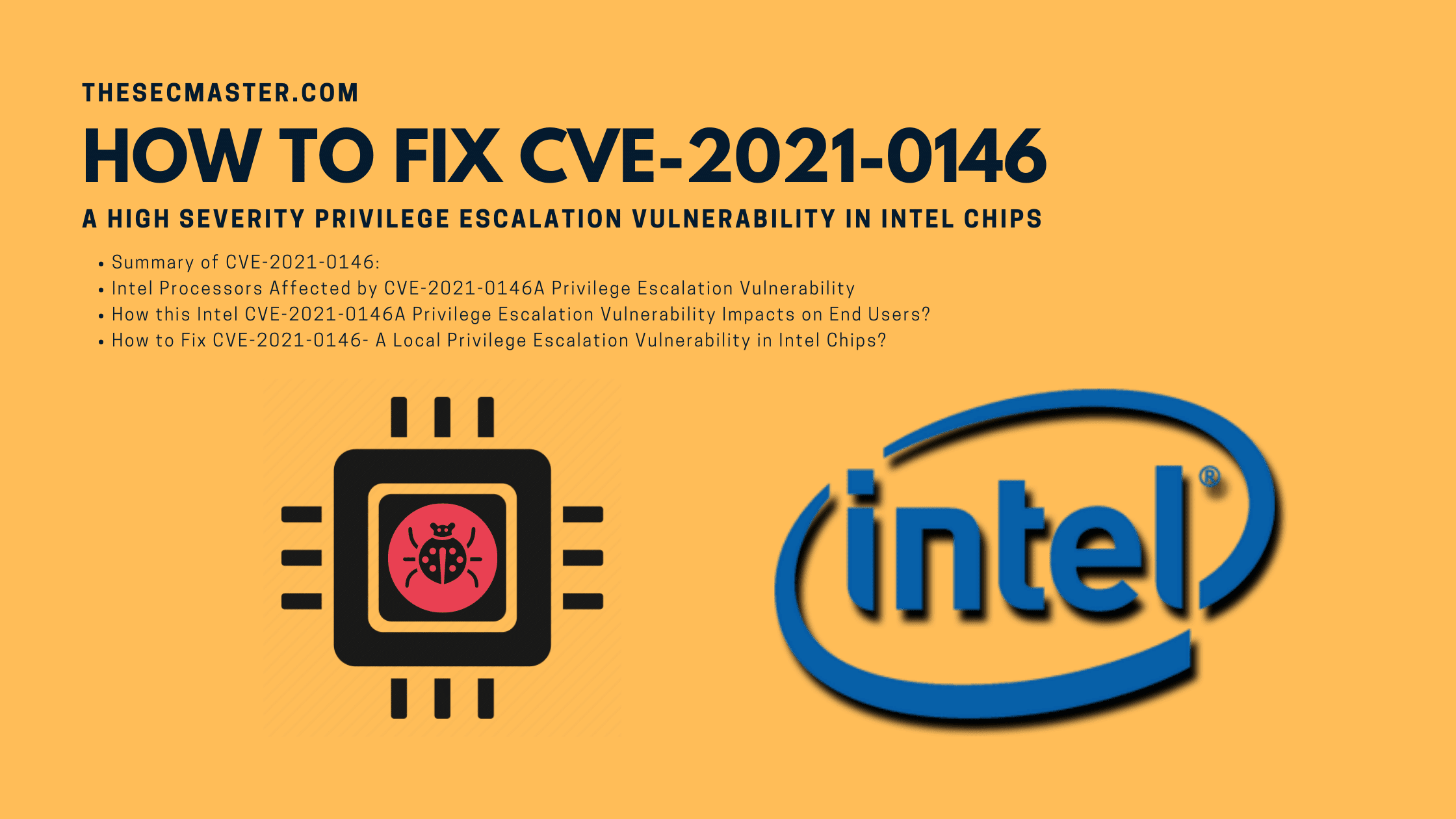 How To Fix Cve 2021 0146 A High Severity Privilege Escalation Vulnerability In Intel Chips