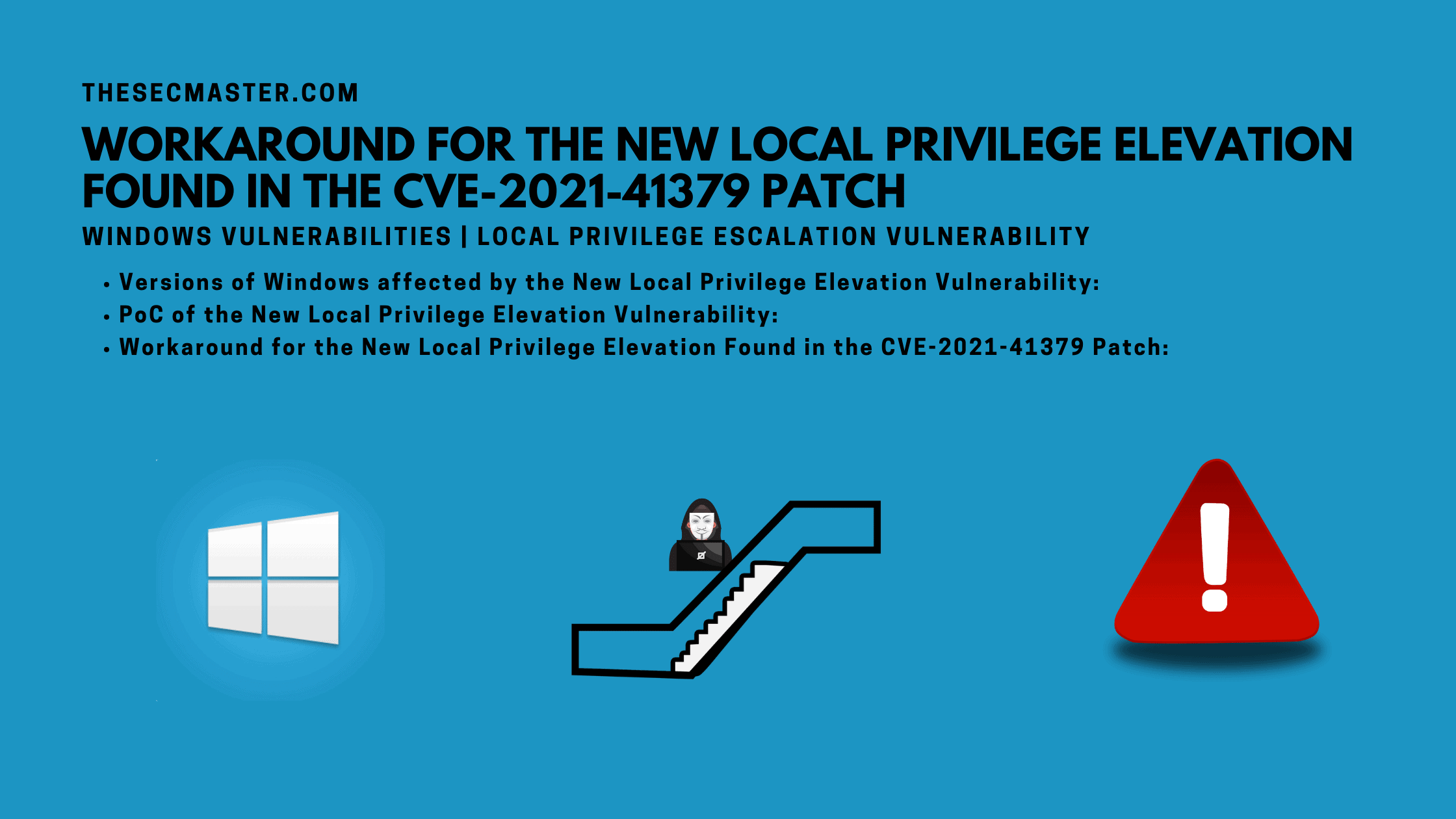 Workaround For The New Local Privilege Elevation Found In The Cve 2021 41379 Patch