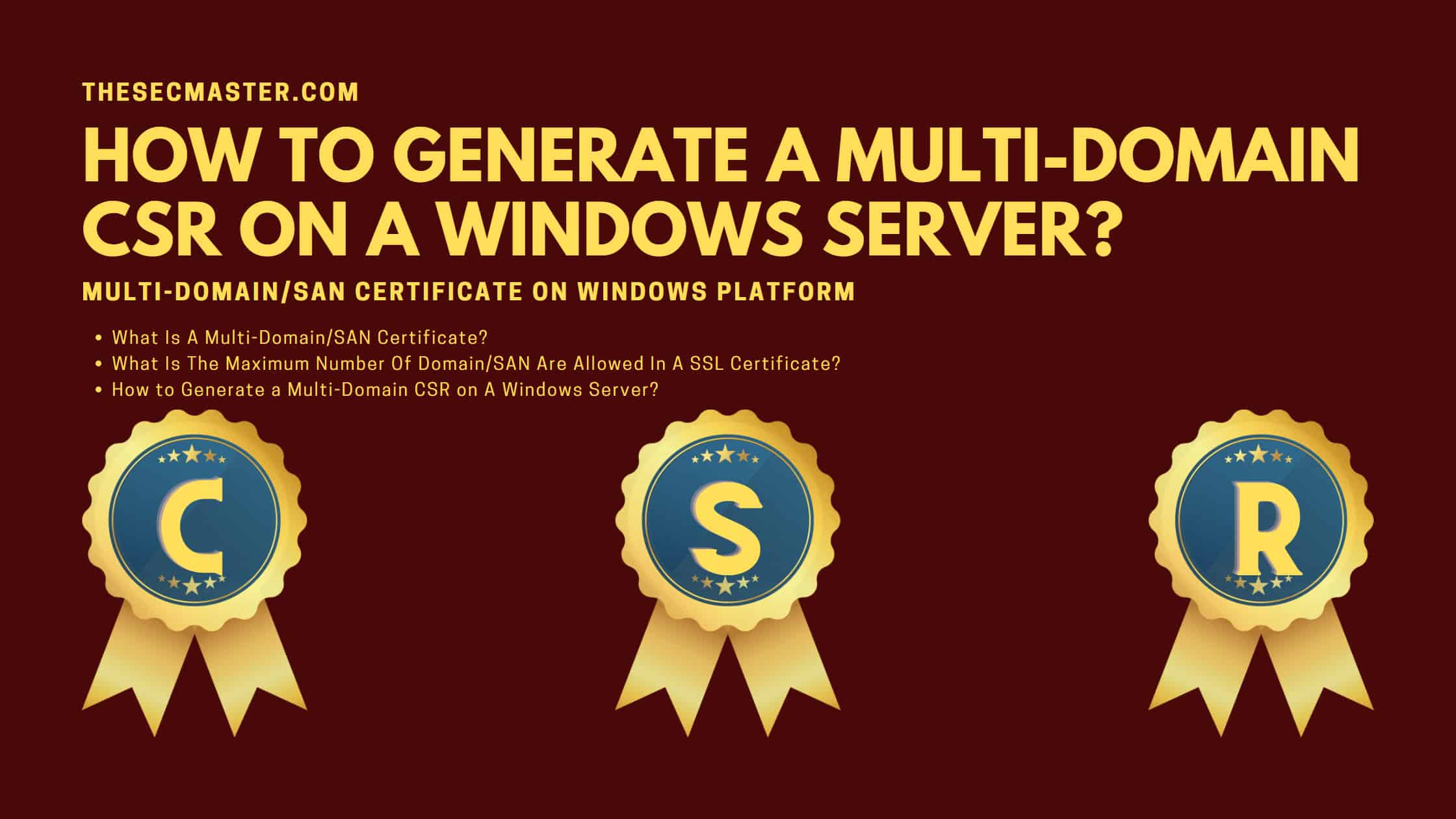 How To Generate A Multi Domain Csr On A Windows Server