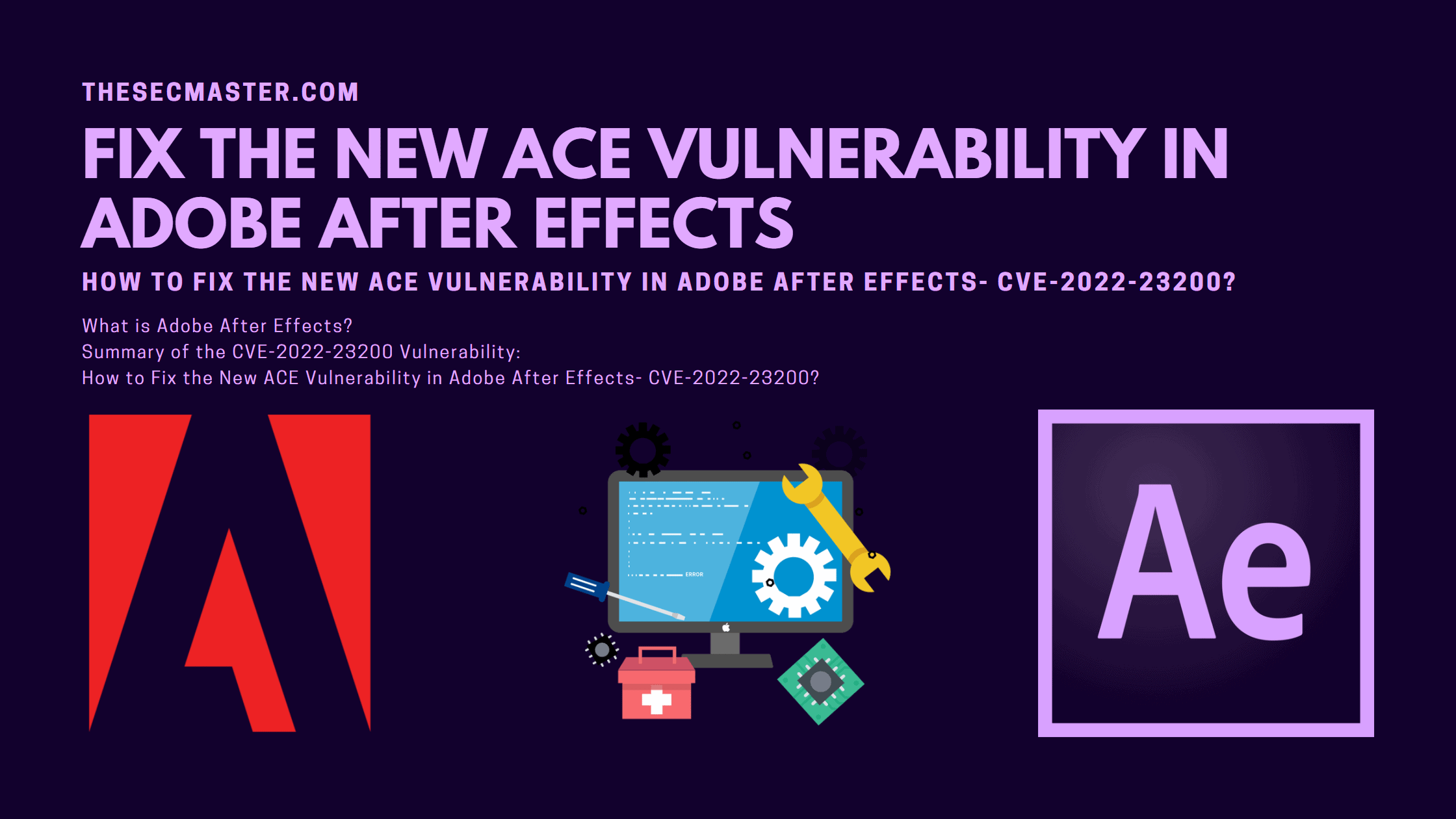 How To Fix The New Ace Vulnerability In Adobe After Effects Cve 2022 23200