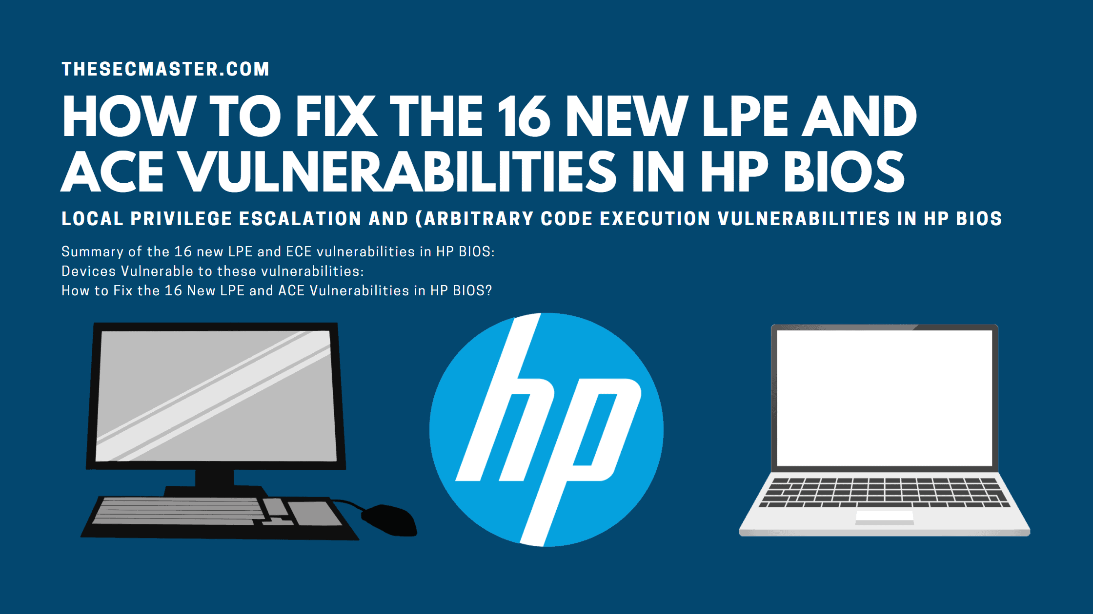 How To Fix The 16 New Lpe And Ace Vulnerabilities In Hp Bios