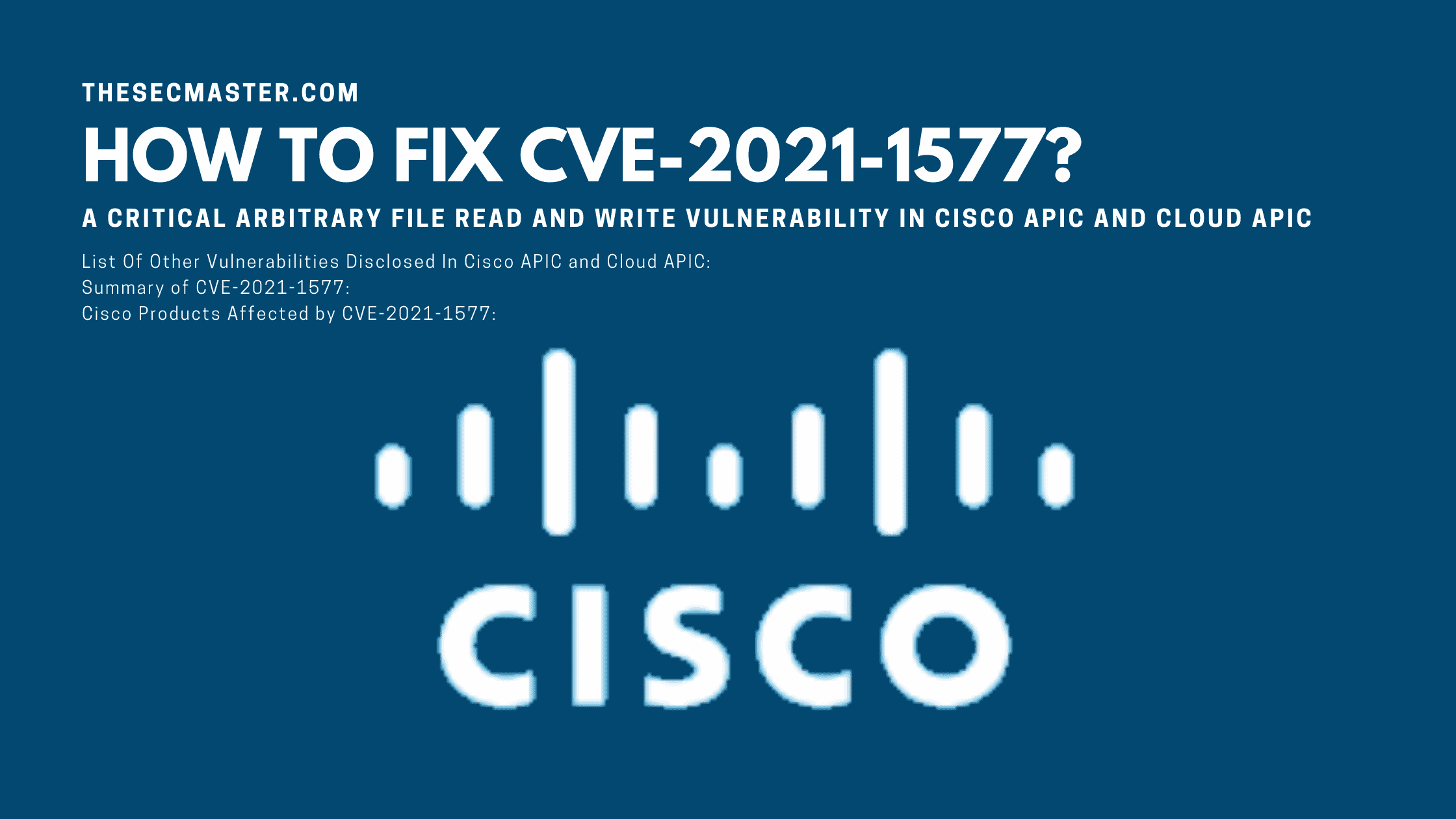 How To Fix Cve 2021 1577 A Critical Arbitrary File Read And Write Vulnerability In Cisco Apic1