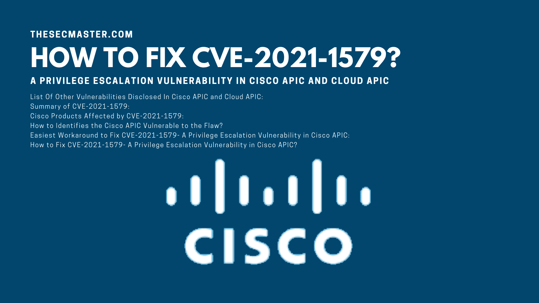 How To Fix Cve 2021 1579 A Privilege Escalation Vulnerability In Cisco Apic