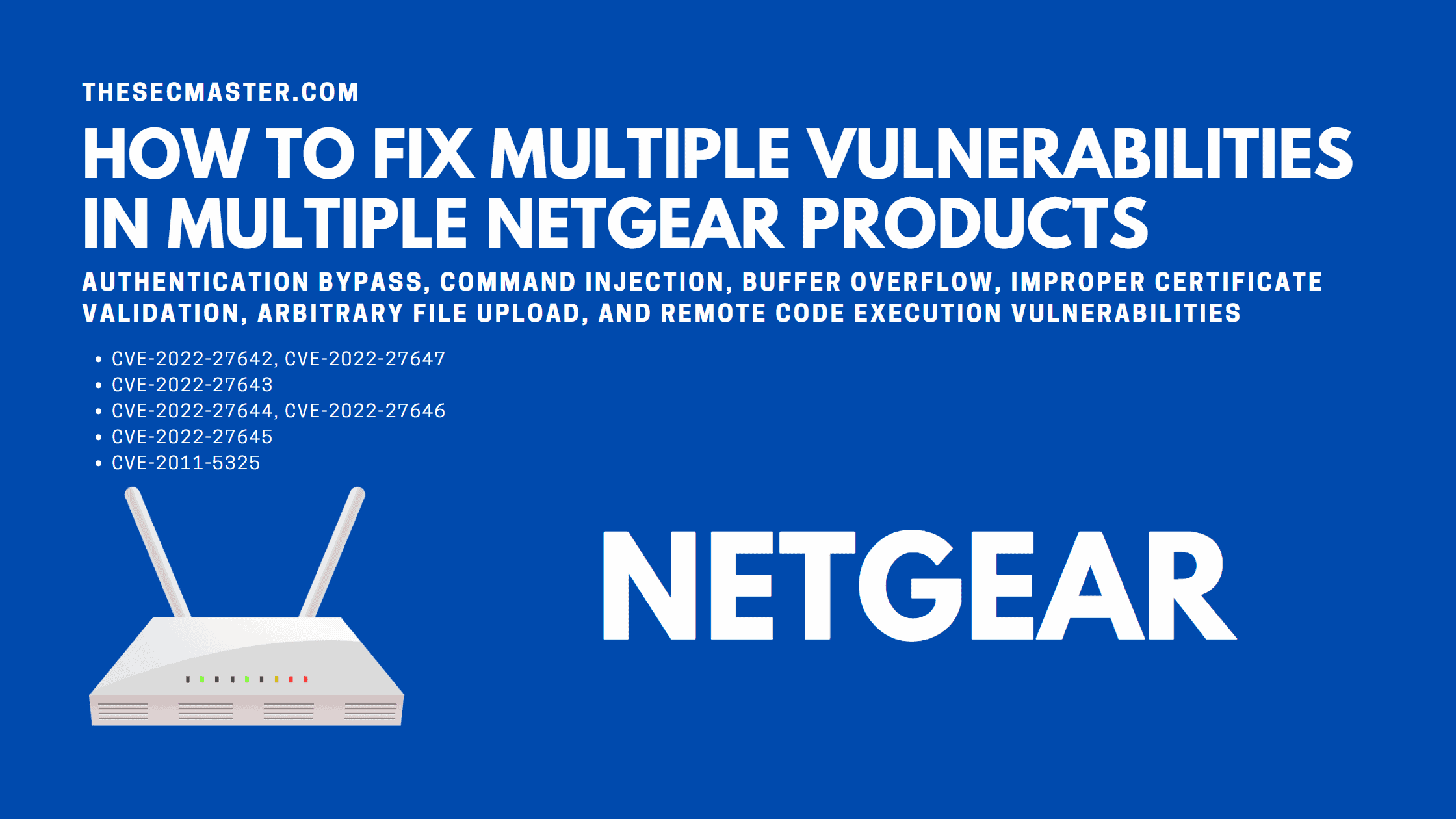 How To Fix Multiple Vulnerabilities In Multiple Netgear Products