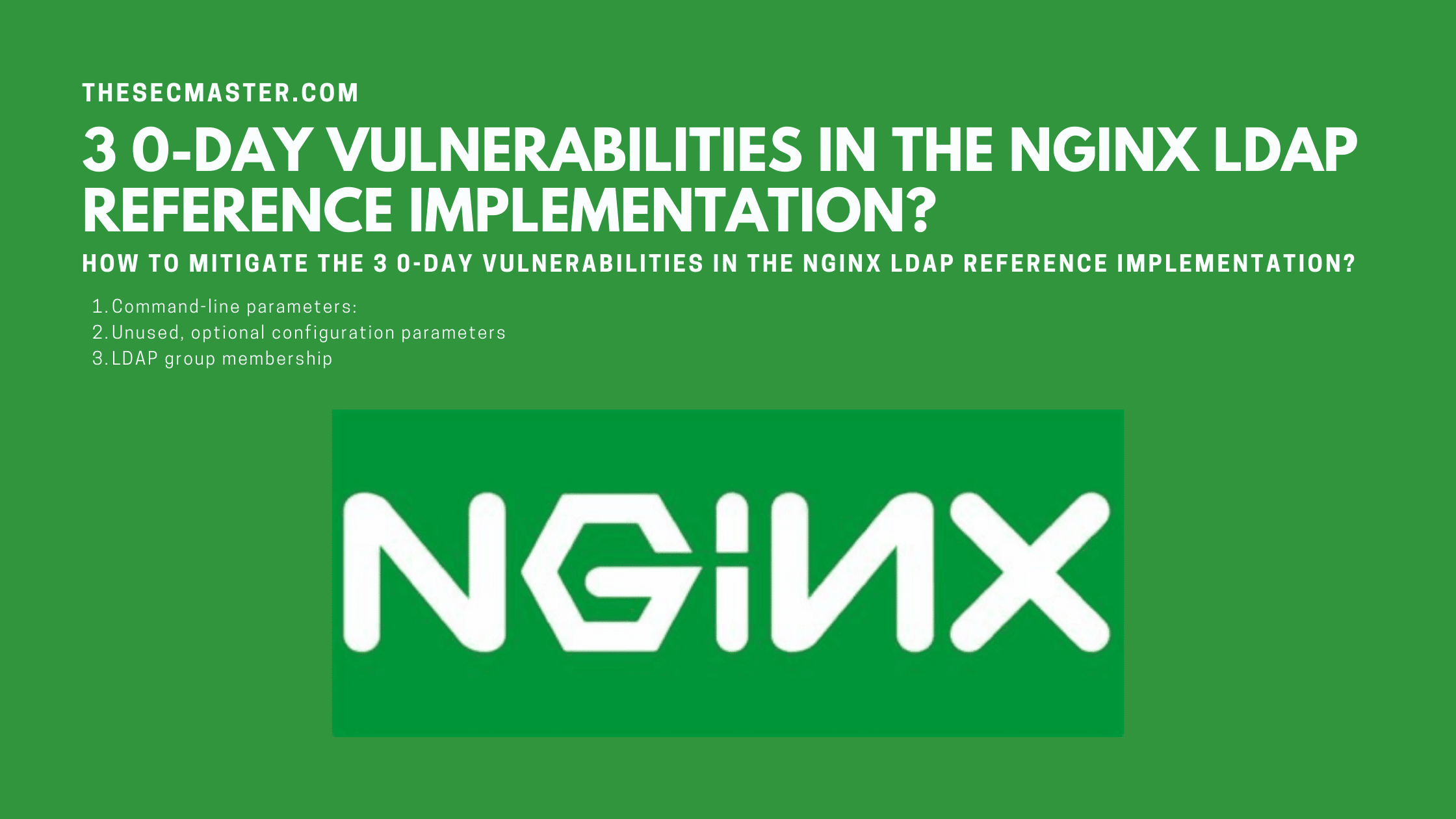 How To Mitigate The 3 0 Day Vulnerabilities In The Nginx Ldap Reference Implementation