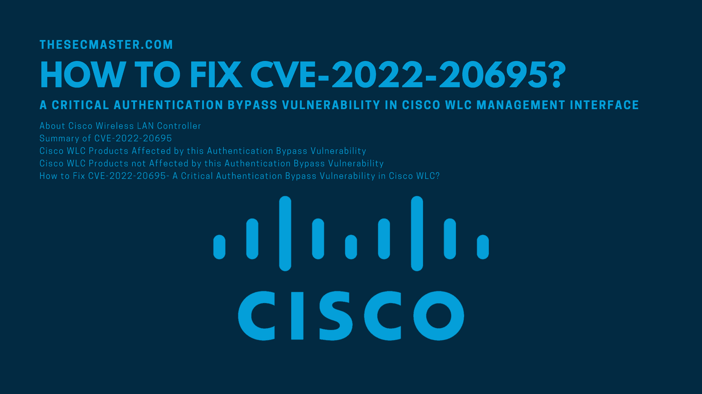 How To Fix Cve 2022 20695 A Critical Authentication Bypass Vulnerability In Cisco Wlc Management Interface