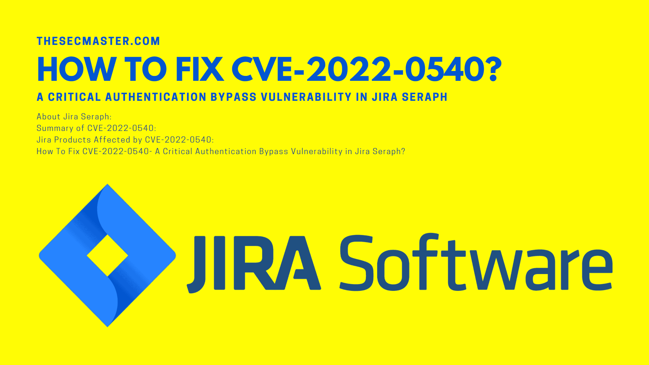How To Fix Cve 2022 0540 A Critical Authentication Bypass Vulnerability In Jira Seraph