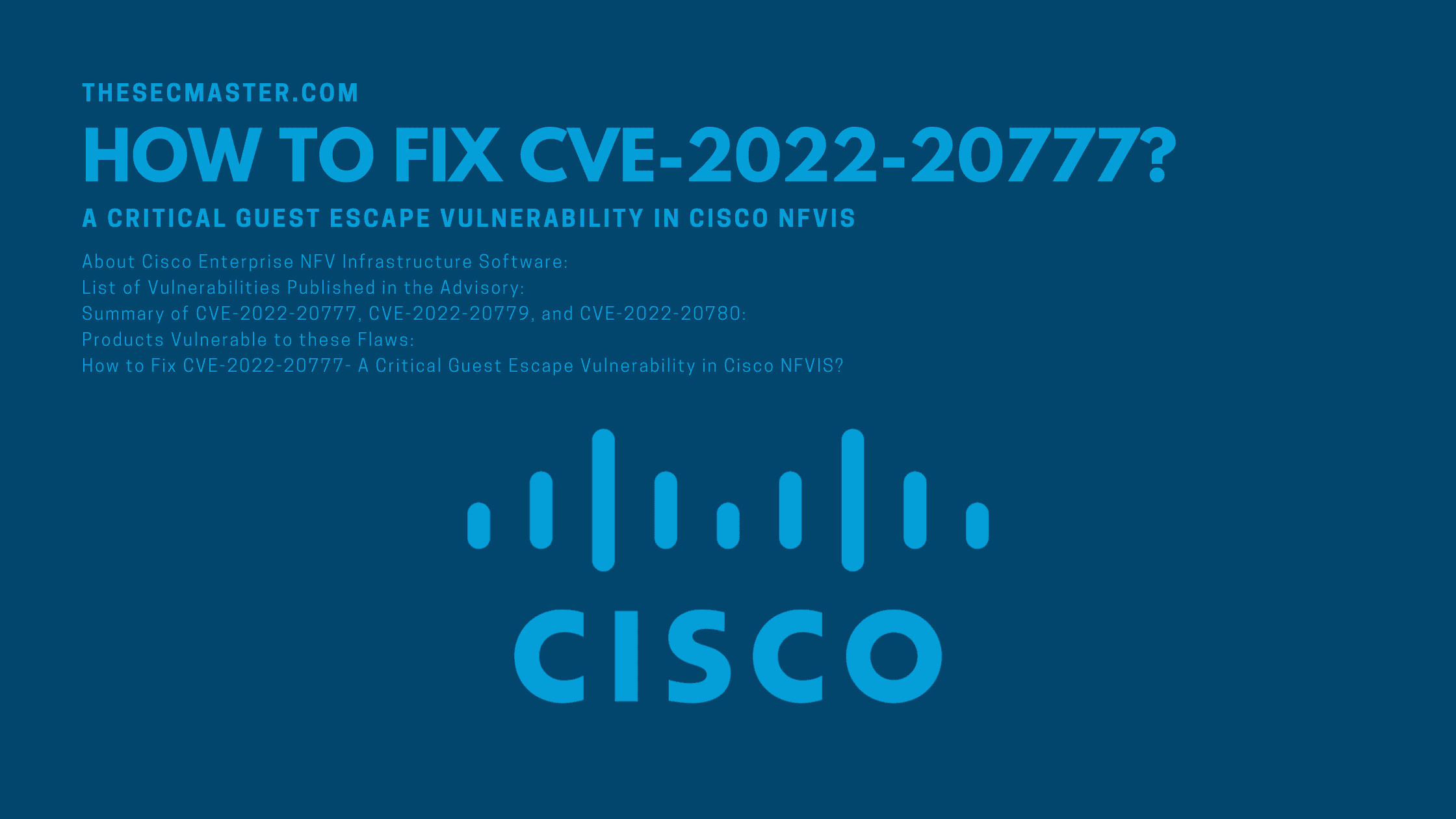 How To Fix Cve 2022 20777 A Critical Guest Escape Vulnerability In Cisco Nfvis