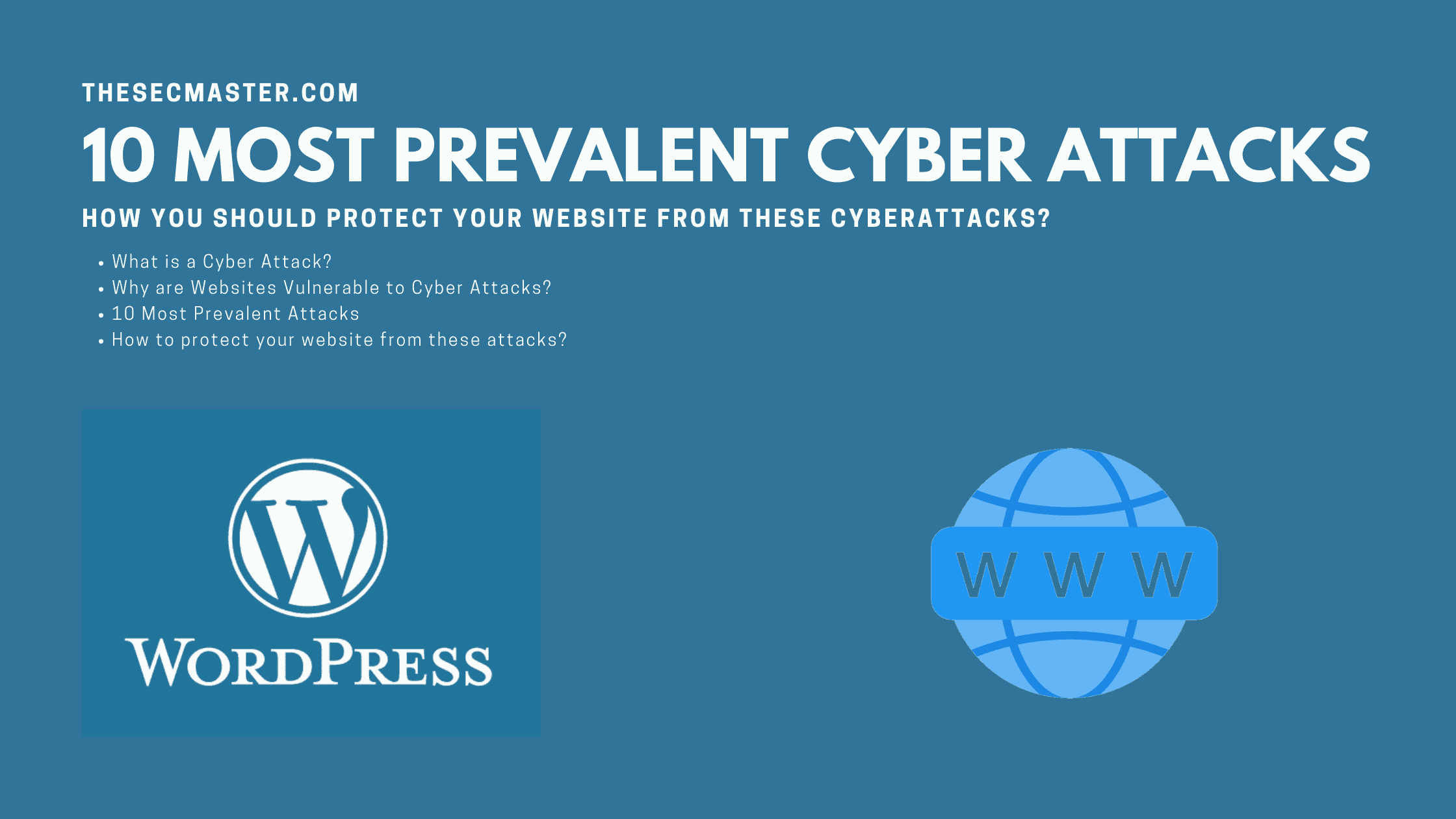 10 Most Prevalent Cyber Attacks And How You Should Protect Your Website From These Cyberattacks