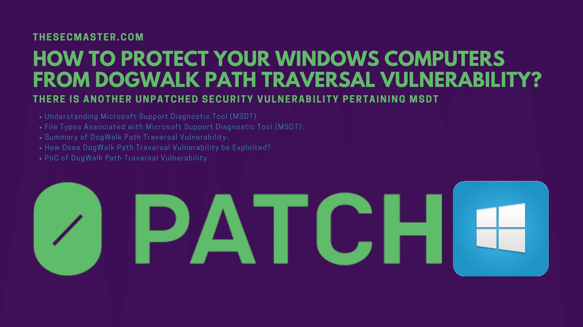 How To Protect Your Windows Computers From Dogwalk Path Traversal Vulnerability