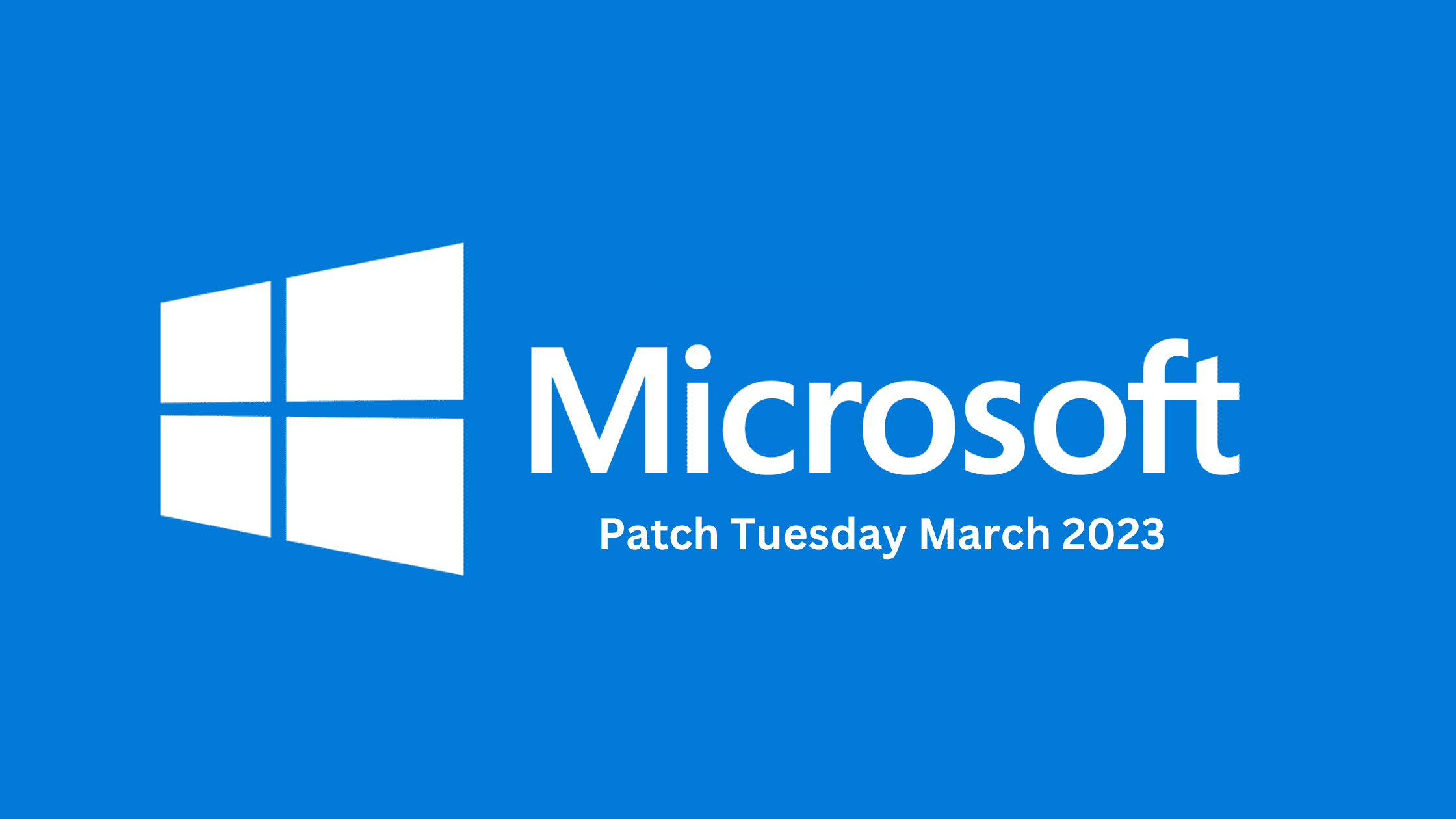 Breaking Down The Latest March 2023 Patch Tuesday Report