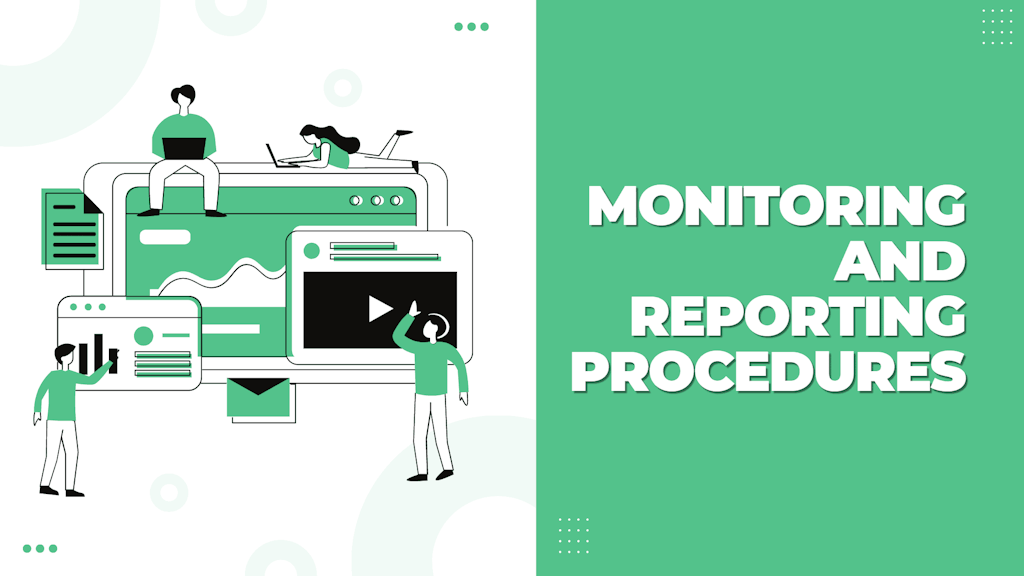 Monitoring And Reporting Procedures