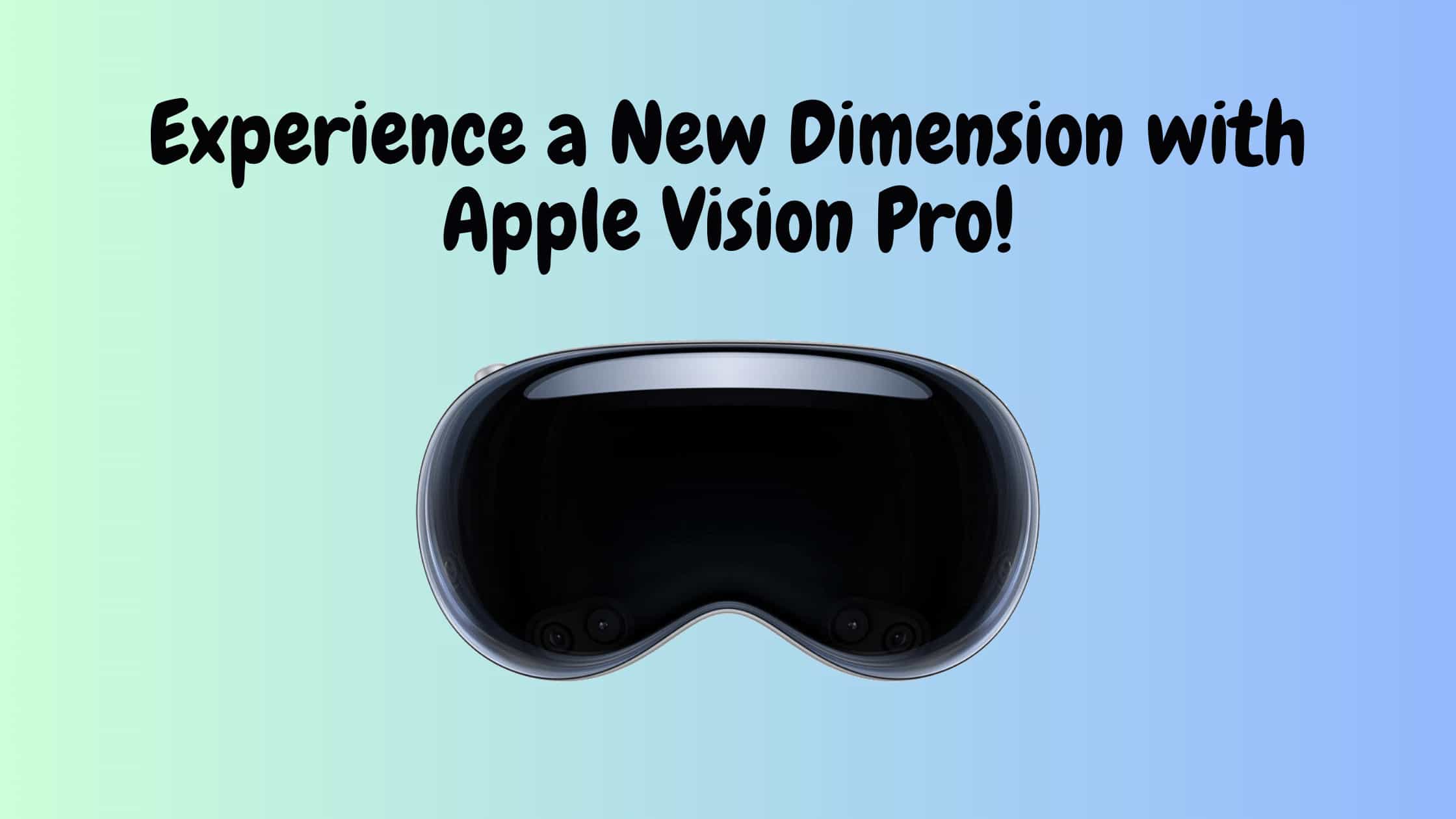 Reimagining Reality With Apple Vision Pro A Revolutionary Leap In Spatial Computing