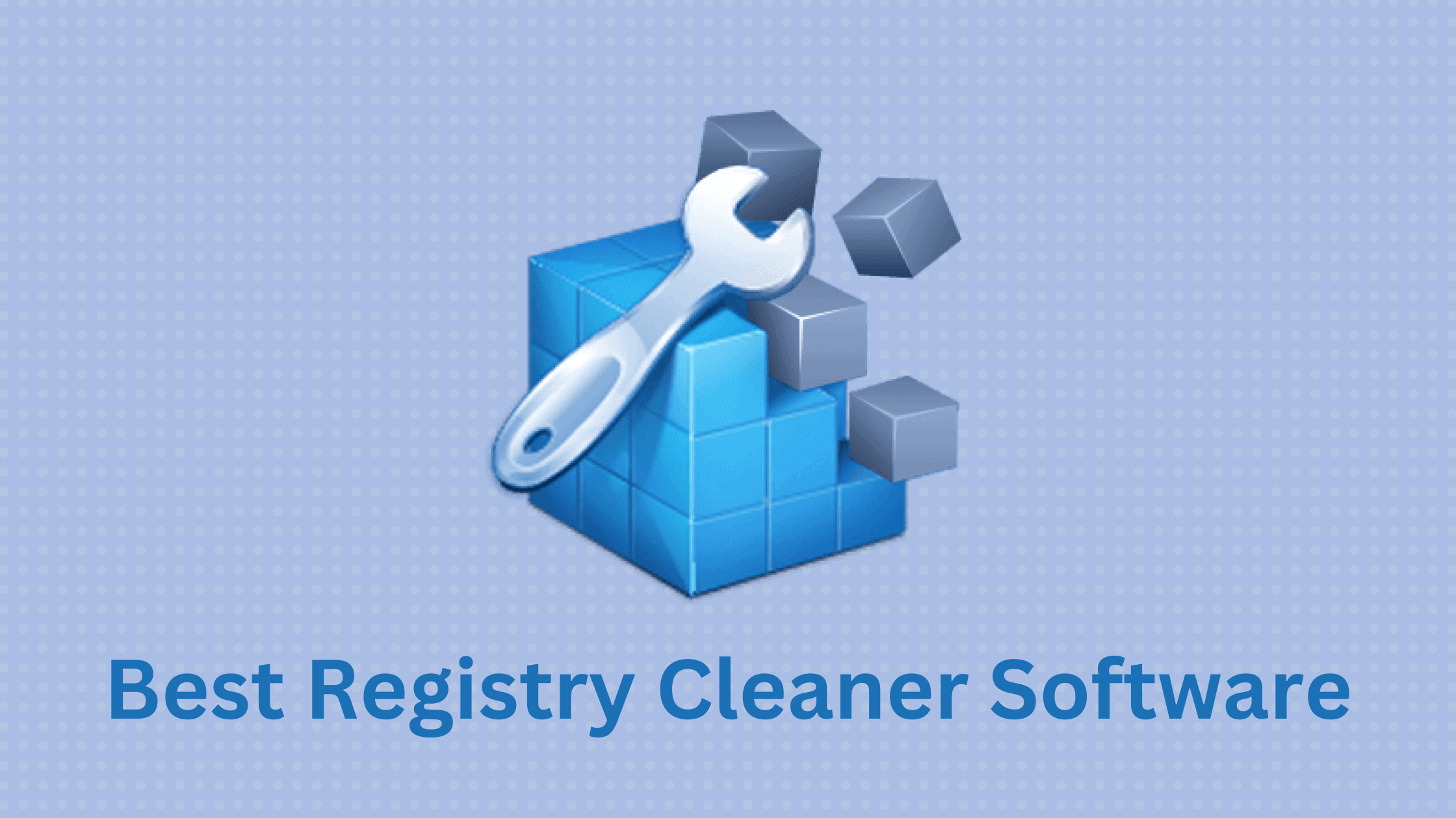 12 Best Registry Cleaner Software For Windows Pc